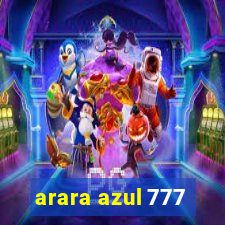 arara azul 777